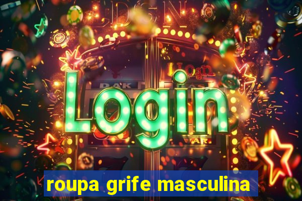 roupa grife masculina